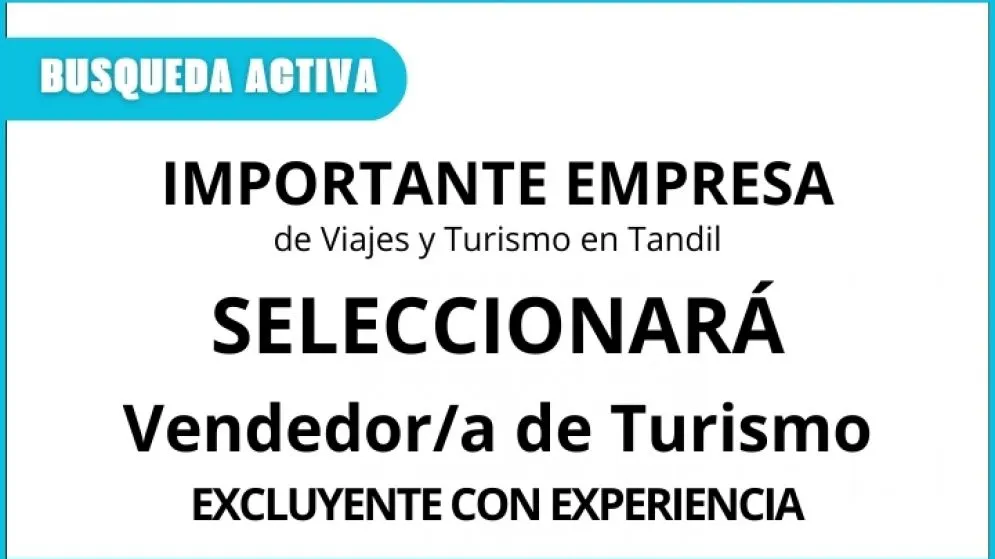 Importante empresa de viajes y turismo en Tandil seleccionará vendedor