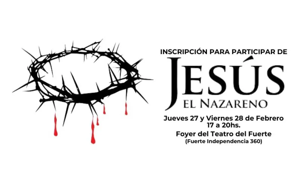 Abre la inscripción para participar de "Jesús, El Nazareno"