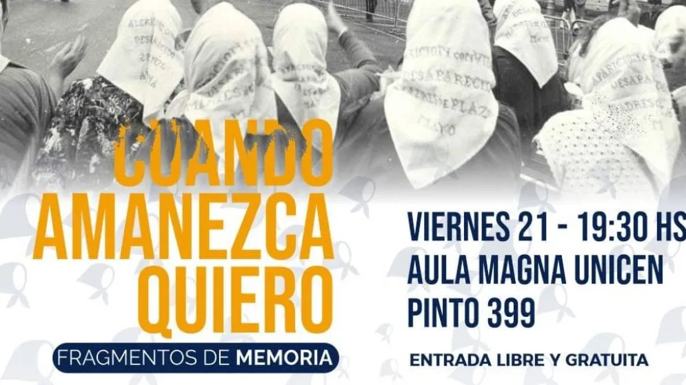 En el Mes de la Memoria se presenta "Cuando amanezca quiero..."