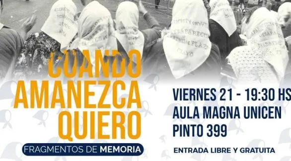 En el Mes de la Memoria se presenta "Cuando amanezca quiero..."